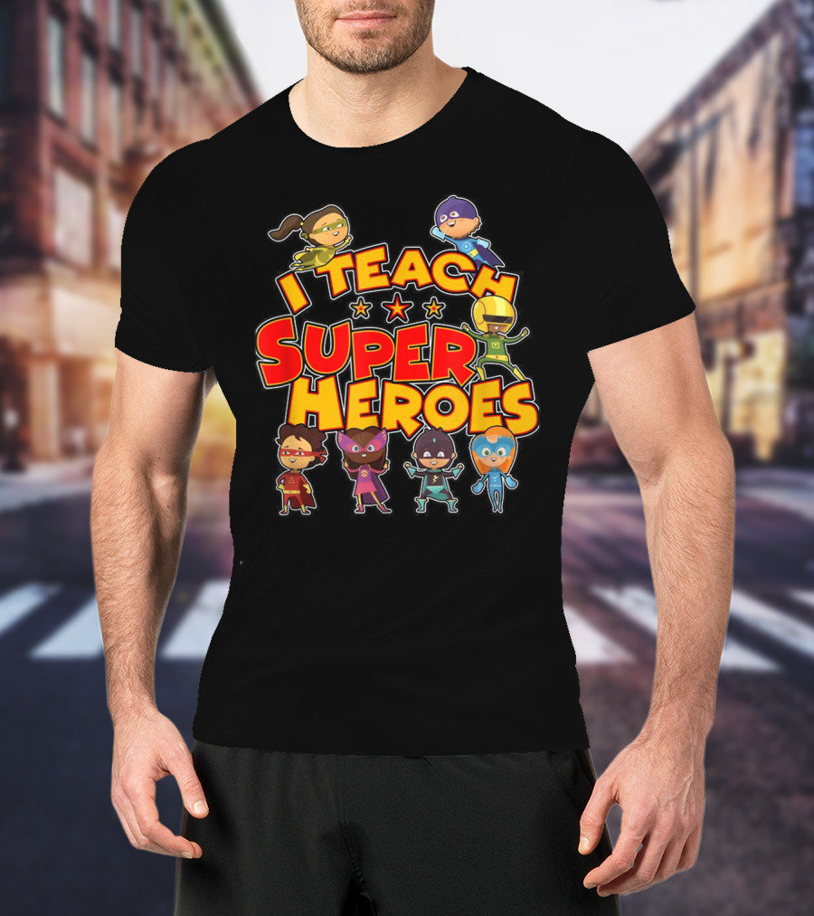I Teach Superheroes Cute Funny Teacher Hero Kids T-Shirt