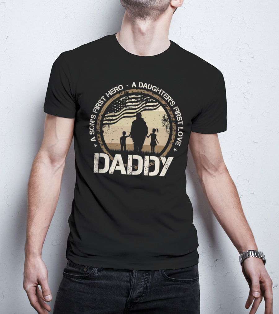 Daddy A Son's First Hero A Daughter's First Love Silhouette With American Flag T-Shirt