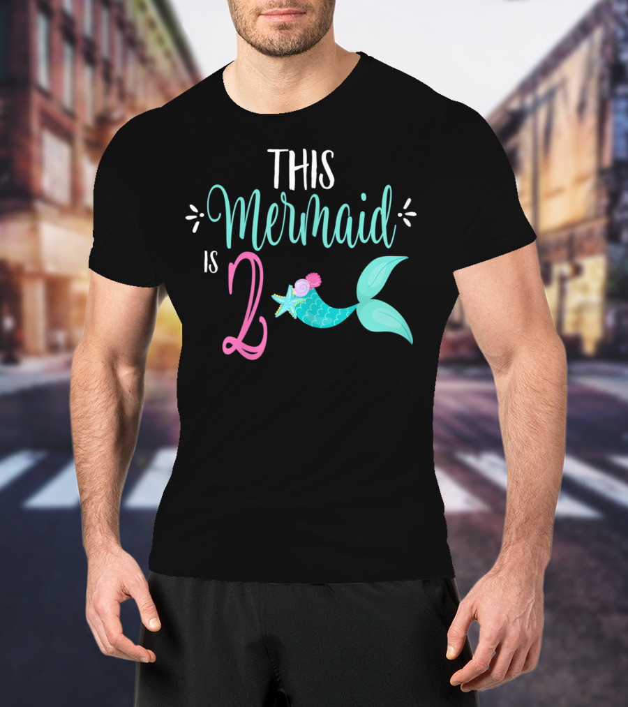 2nd Birthday Girl Party THIS MERMAID IS 2 T-Shirt
