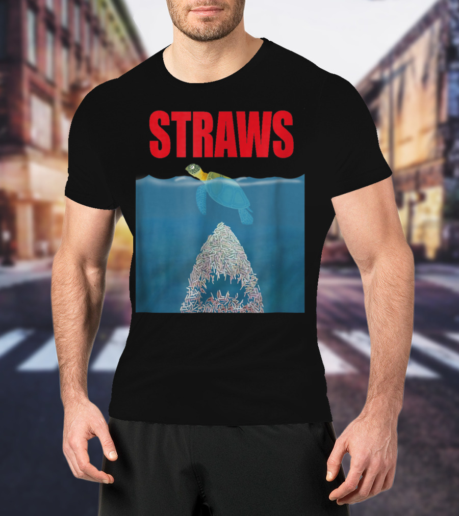 Straws Sea Turtle Save Earth Ban Plastics T-Shirt