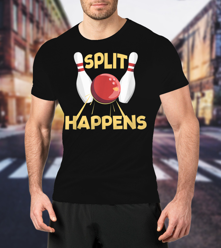 Split Happens Bowling Lovers And Players Pin T-Shirt