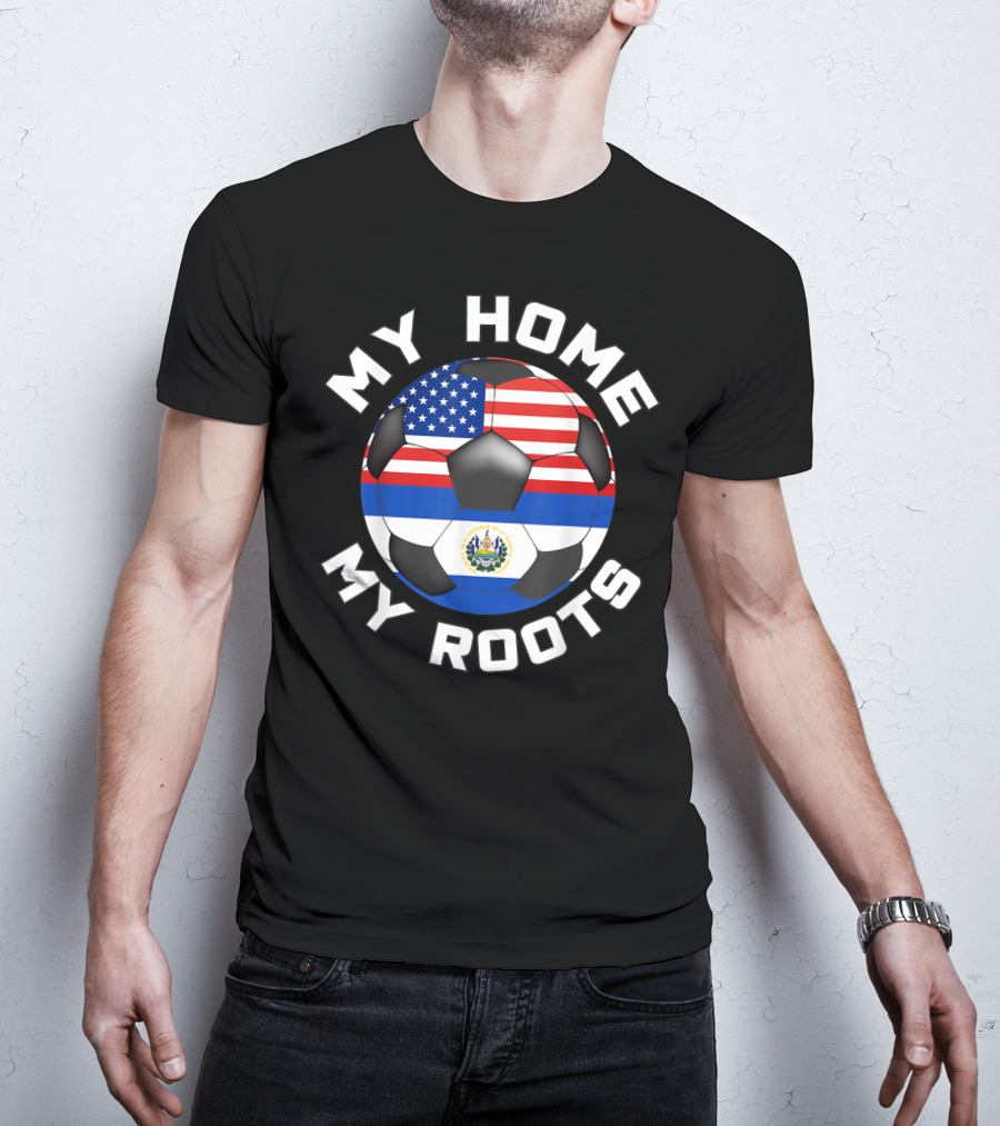 My Home My Roots El Salvador USA Soccer Flag Fan T-Shirt