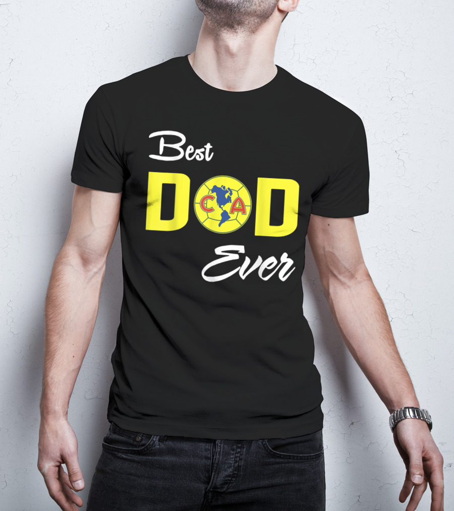 America Club CA Best Dad Ever T-Shirt