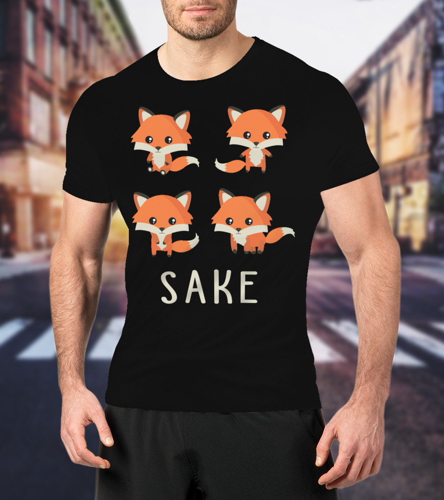For Four Fox Sake Funny Foxes Sake T-Shirt
