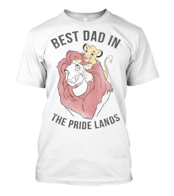 Best Dad In The Pride Lands Disney Lion King Simba Mufasa T-Shirt