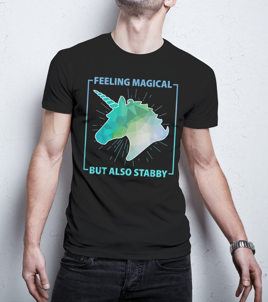 Feeling Magical But Also Stabby Funny Cute Unicorn Geometric Head T-Shirt