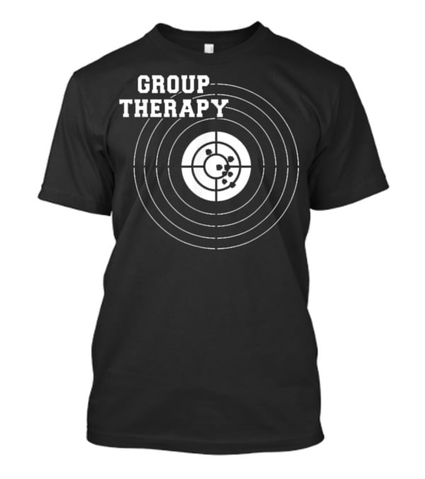 Group Therapy Target Shooting American Gun Rights T-Shirt