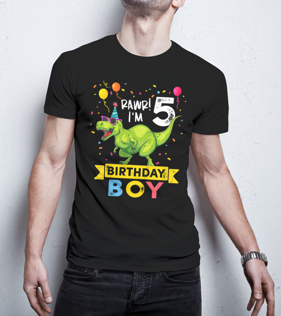 RAWR I'm 5 Birthday Boy Dinosaur Party Hat Balloons And Confetti T-Shirt