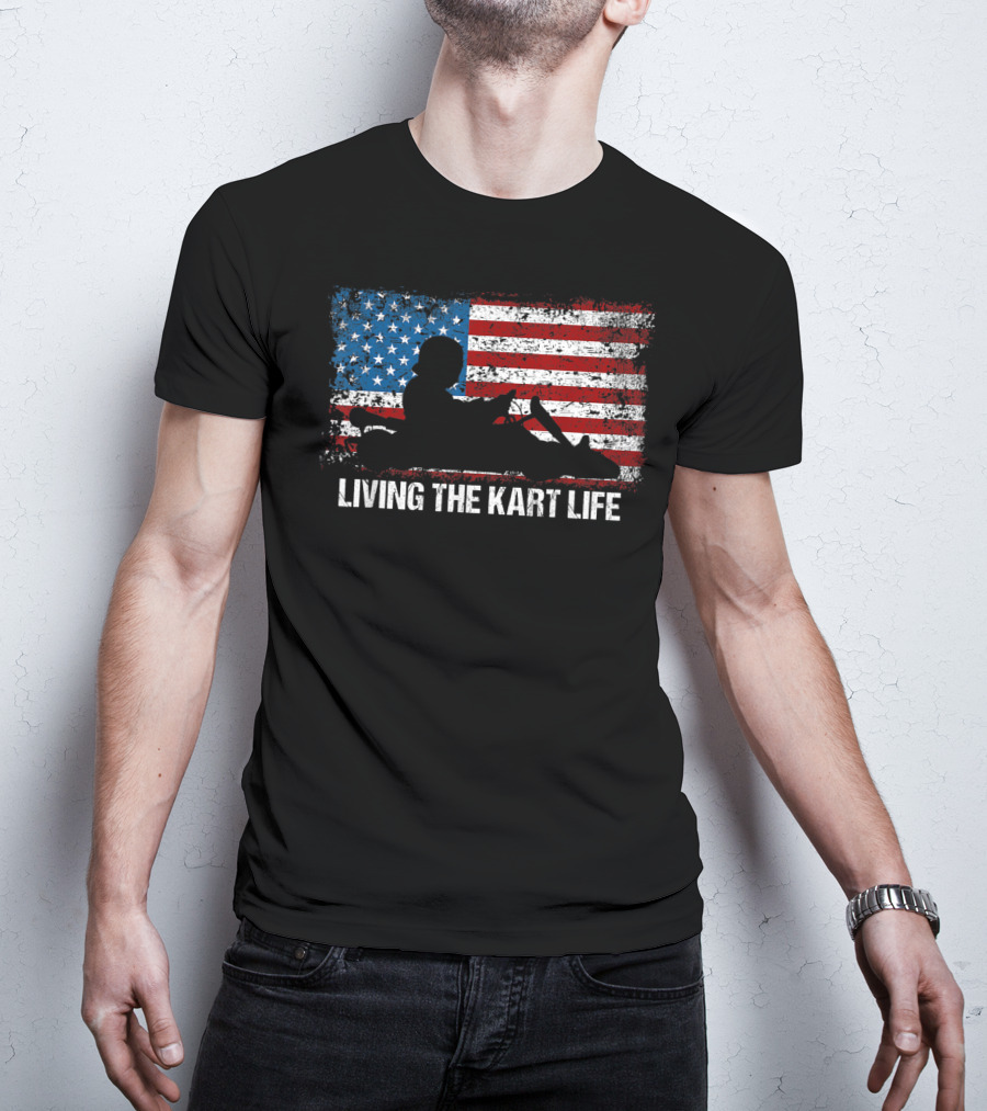 Living The Kart Life American Flag Go Kart Racing T-Shirt