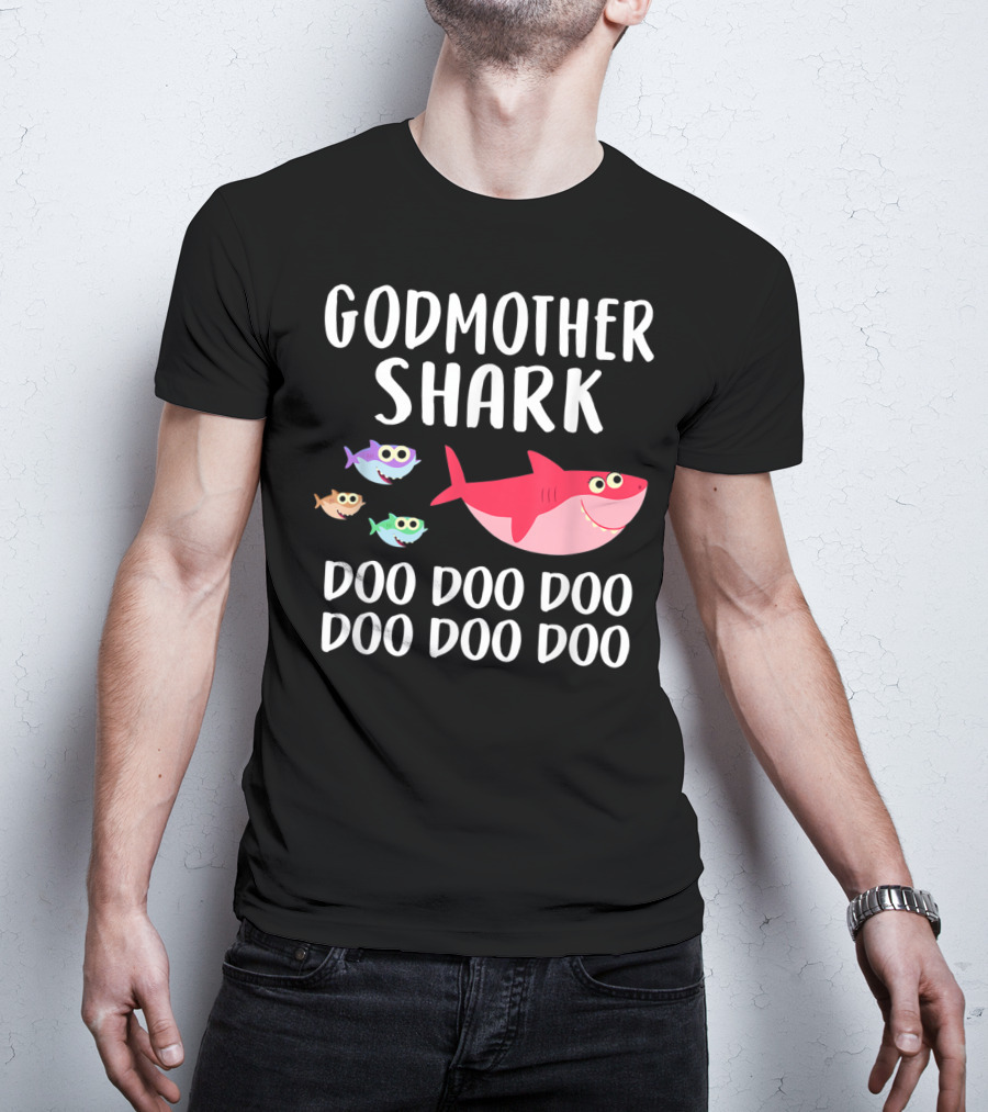 Godmother Shark Doo Doo Doo Doo Doo Doo T-Shirt