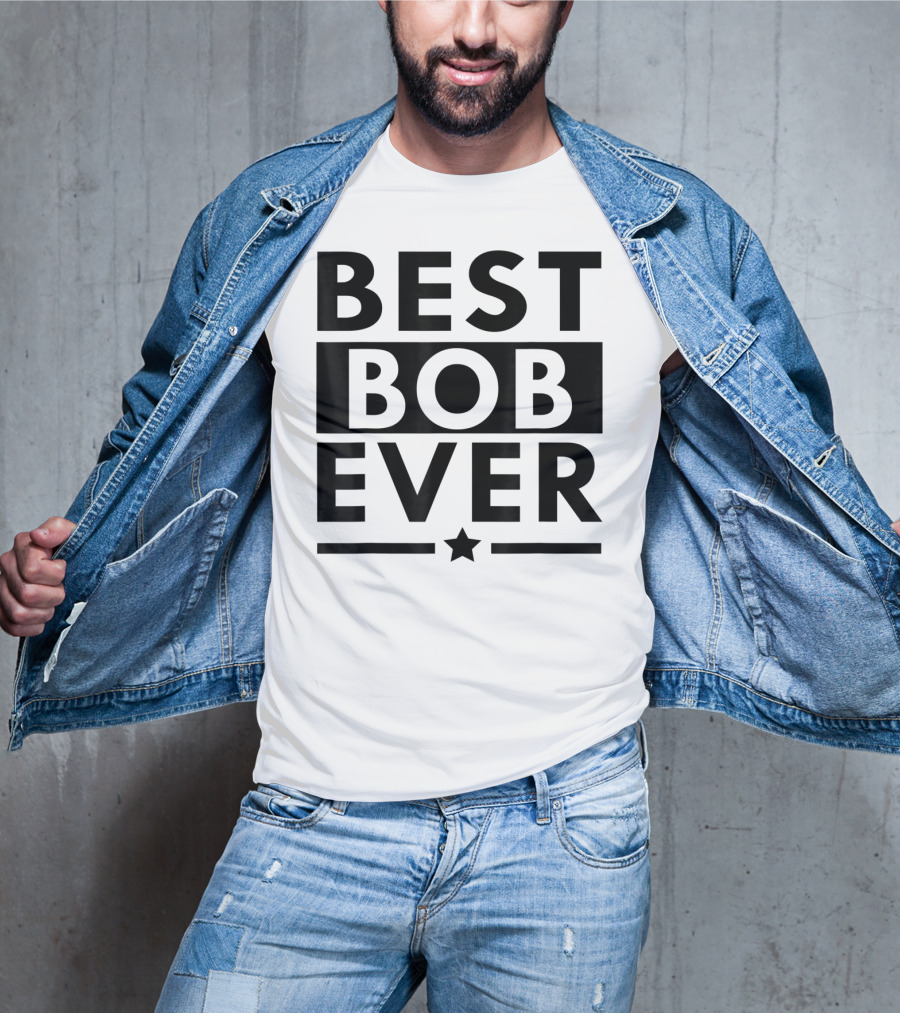 Best Bob Ever Funny Personalized Name Star T-Shirt