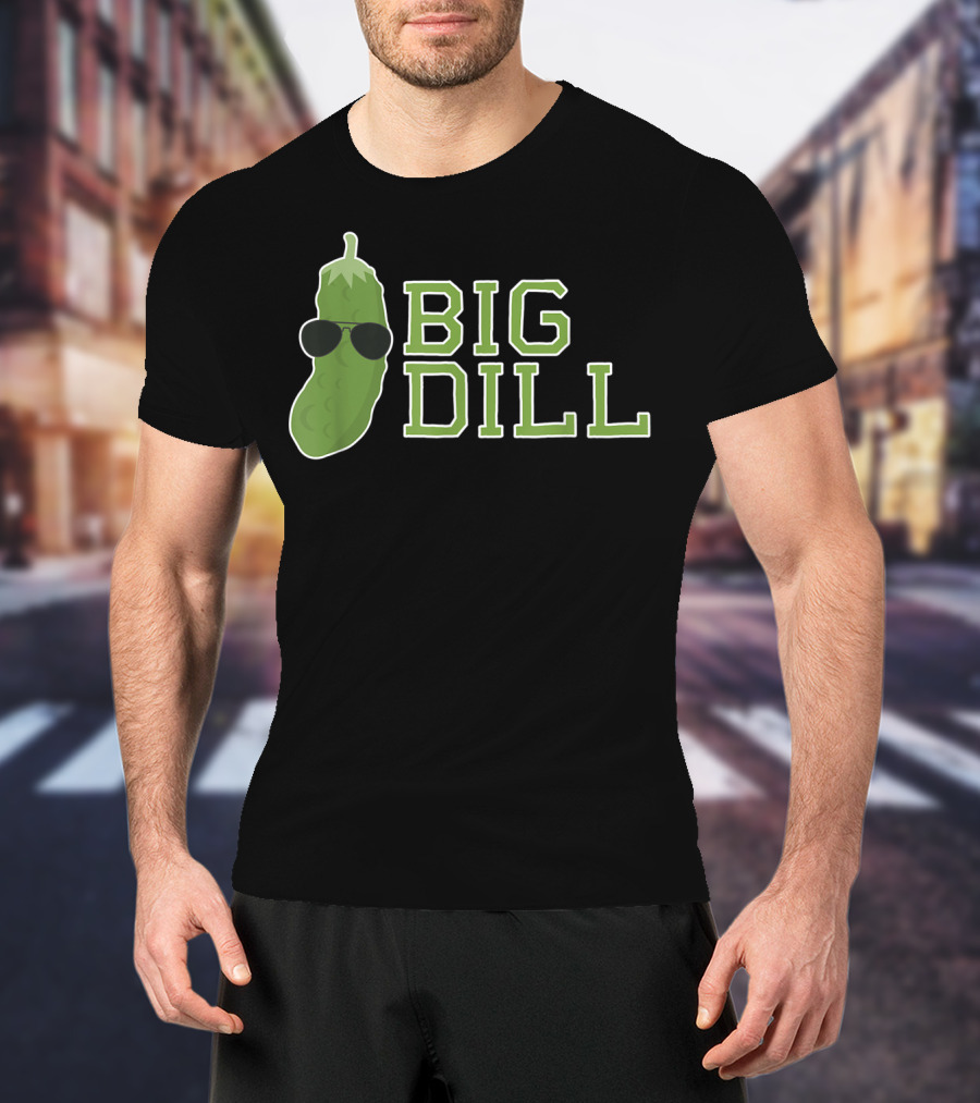 Big Dill Pun With Cool Sunglasses Pickle T-Shirt