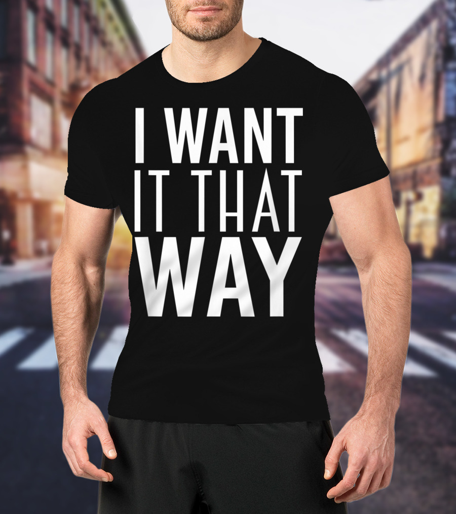 Backstreet Boys I Want It That Way 90s Music Lover Boy Band Classics T-Shirt