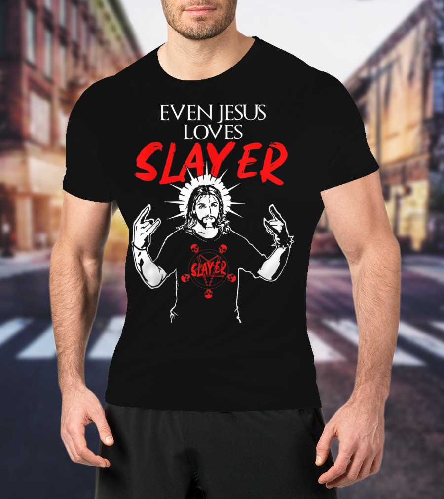 Even Jesus Loves Slayer Christian Heavy Metal T-Shirt