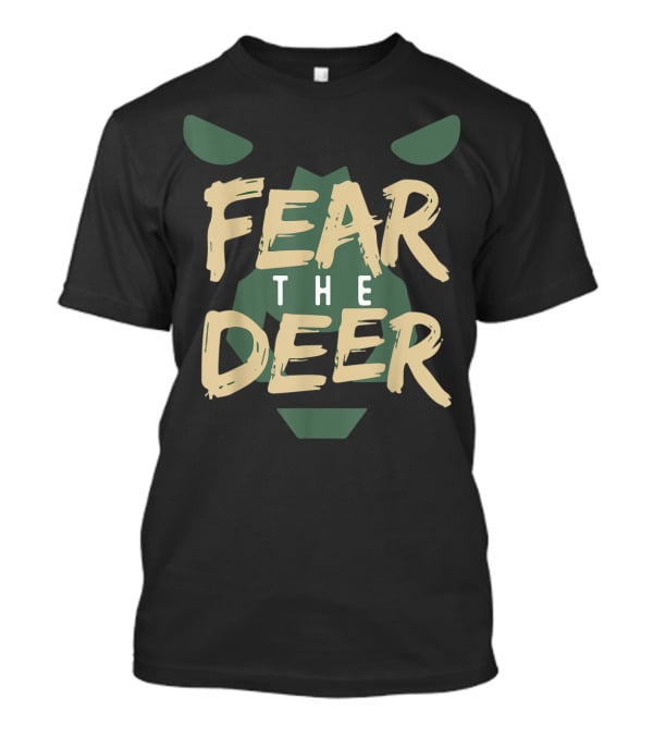 Fear The Deer Milwaukee Basketball Bucks Fans T-Shirt
