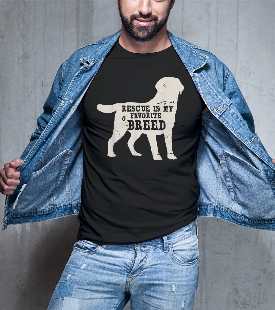 Adopt A Dog Rescue Is My Favorite Breed T-Shirt