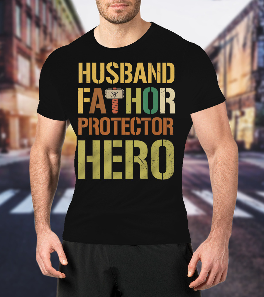 Husband Fathor Hammer Protector Hero T-Shirt