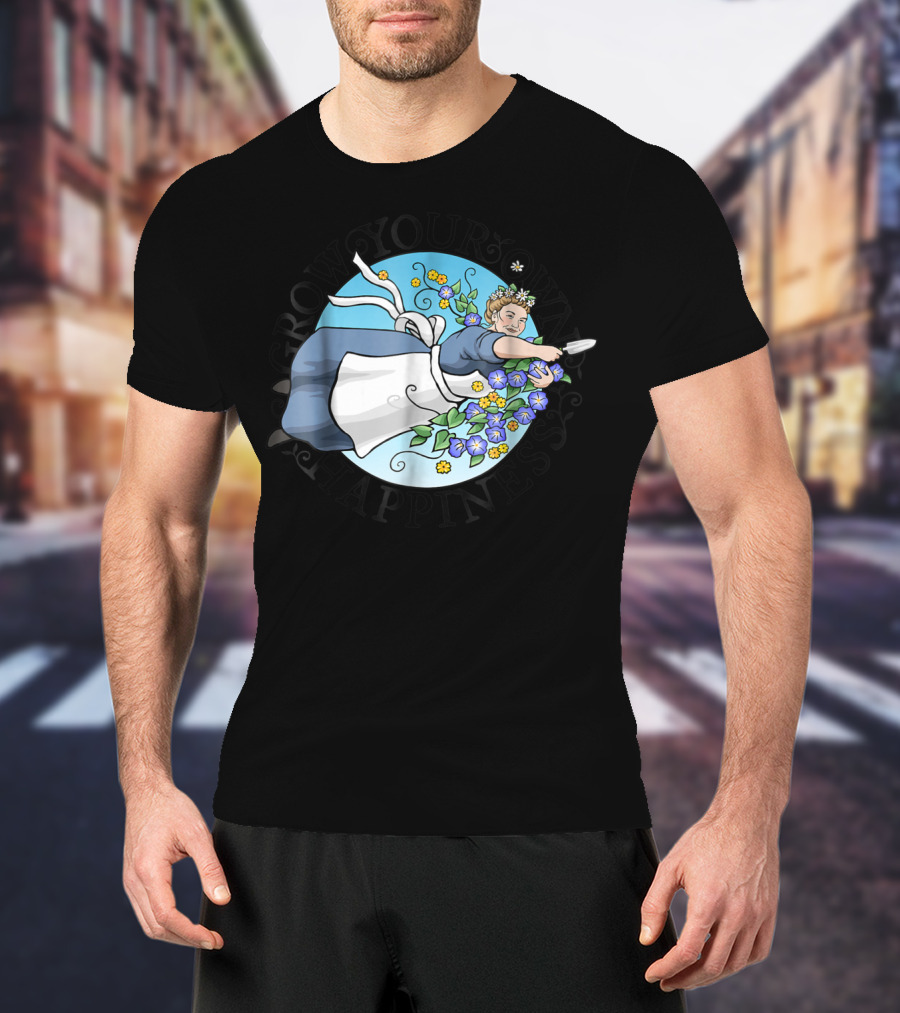 Grow Your Own Happiness Gardening Blossoms T-Shirt