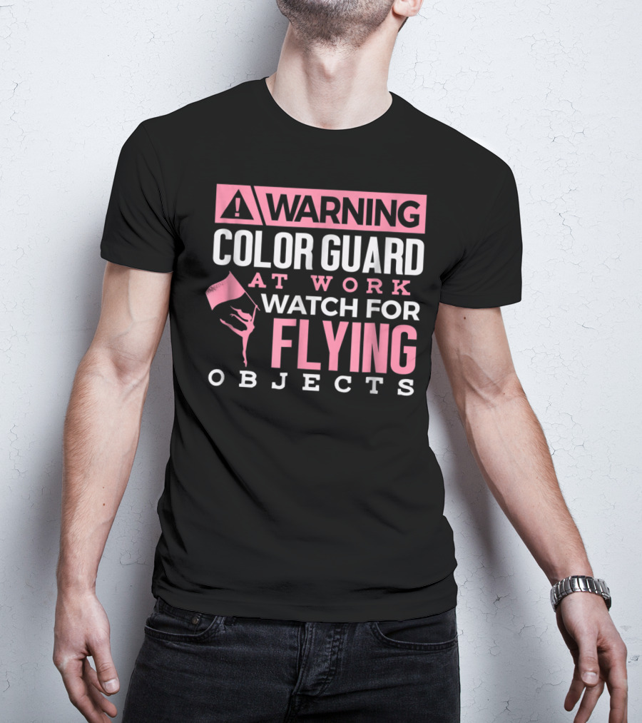 Warning Color Guard At Work Watch For Flying Objects T-Shirt