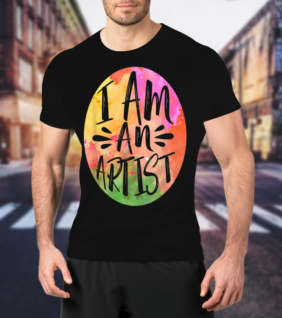 Colorful I Am An Artist Watercolor Paint Splash T-Shirt
