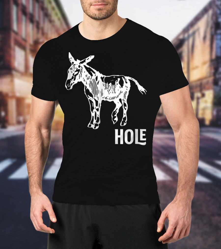Ass Donkey Hole T-Shirt