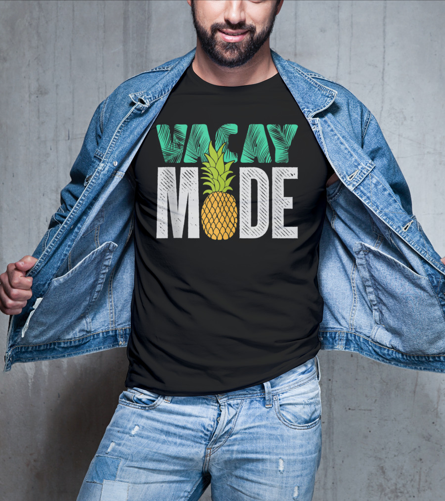 Vacay Mode Funny Pineapple Cool Summer Fruit Berry Lover T-Shirt