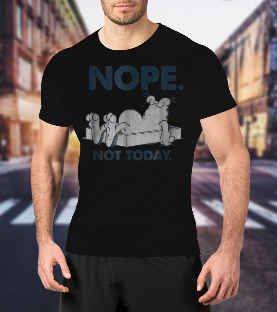 Nope Not Today Garfield T-Shirt