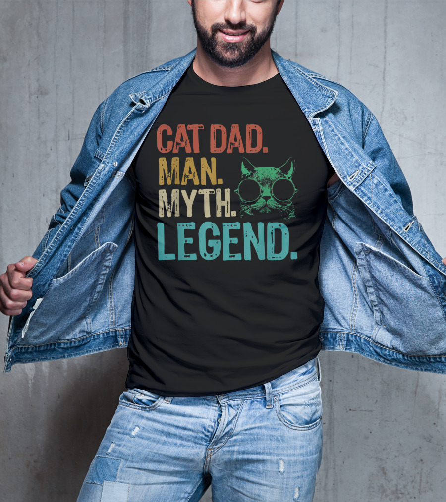 Cat Dad Man Myth Legend Cat Father Cat Lover Daddy T-Shirt
