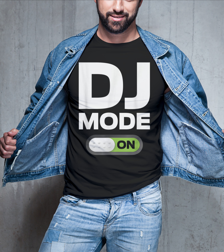 DJ Mode On Clothing For Disc Jockeys With Switch T-Shirt