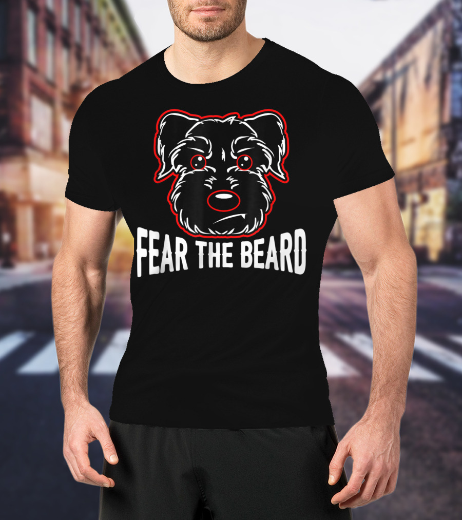 Fear The Beard Schnauzer Lover Dog Face T-Shirt