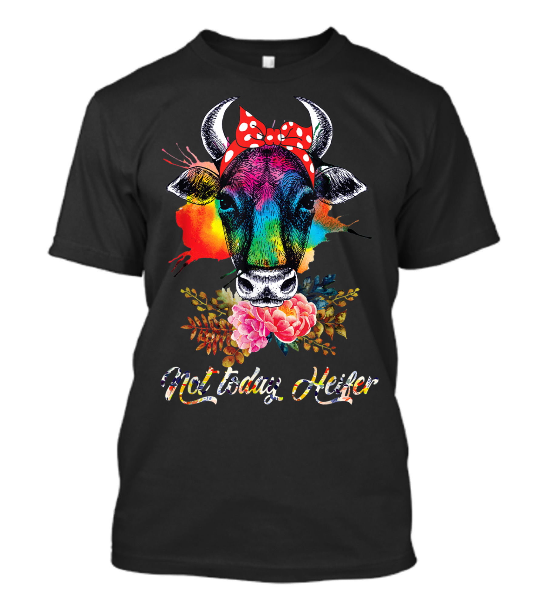 Hilarious Cow Not Today Heifer Rainbow Bandana Floral T-Shirt