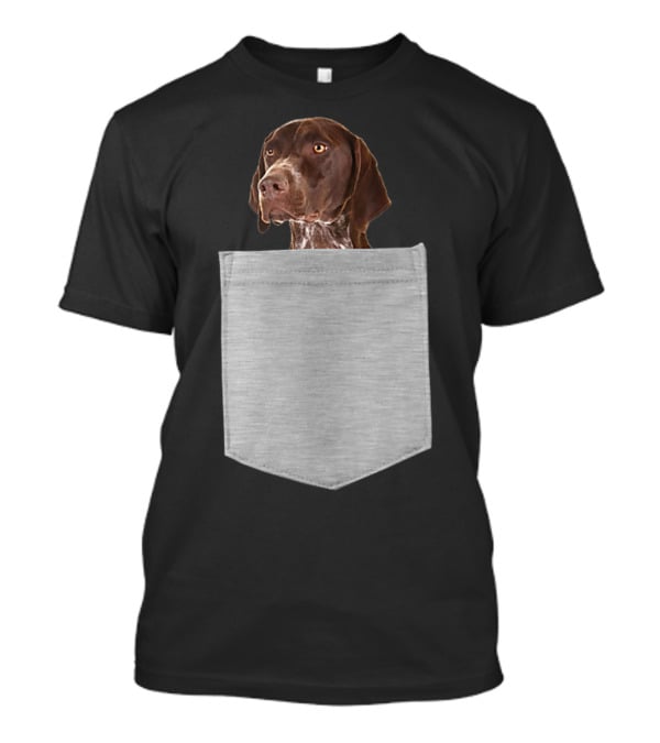 German Shorthair Pointer Dog In Your Pocket T-Shirt