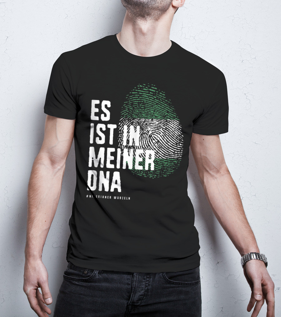 Es Ist In Meiner DNA Nigeria Flag #Nigerianer Wurzeln T-Shirt