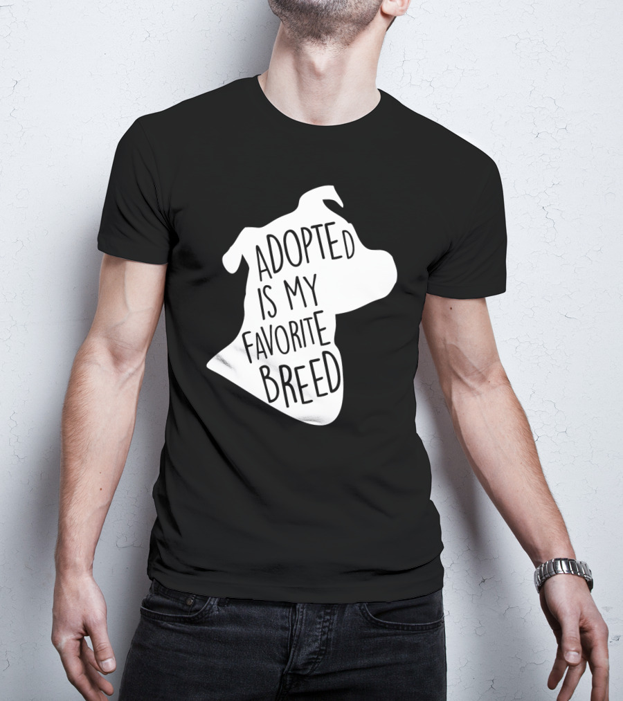 Adopted Is My Favorite Breed Dog Silhouette Outline T-Shirt