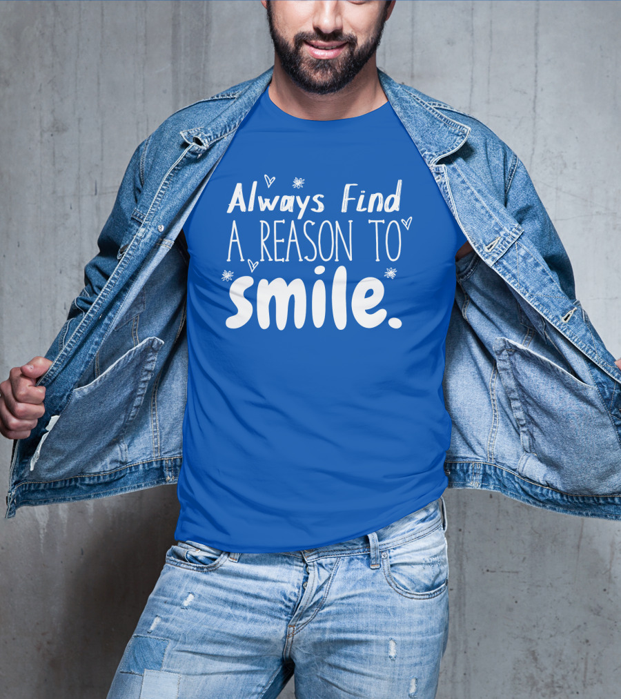 Always Find A Reason To Smile Hearts And Stars T-Shirt