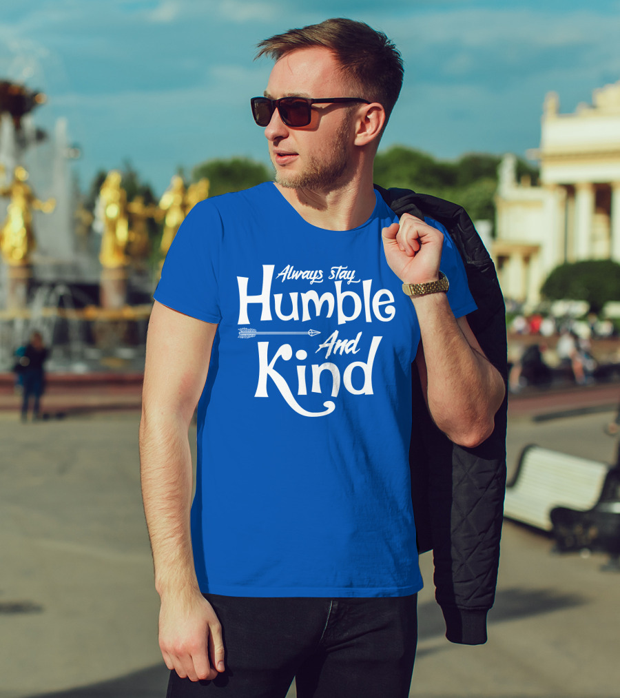Always Stay Humble And Kind Arrow Motif T-Shirt