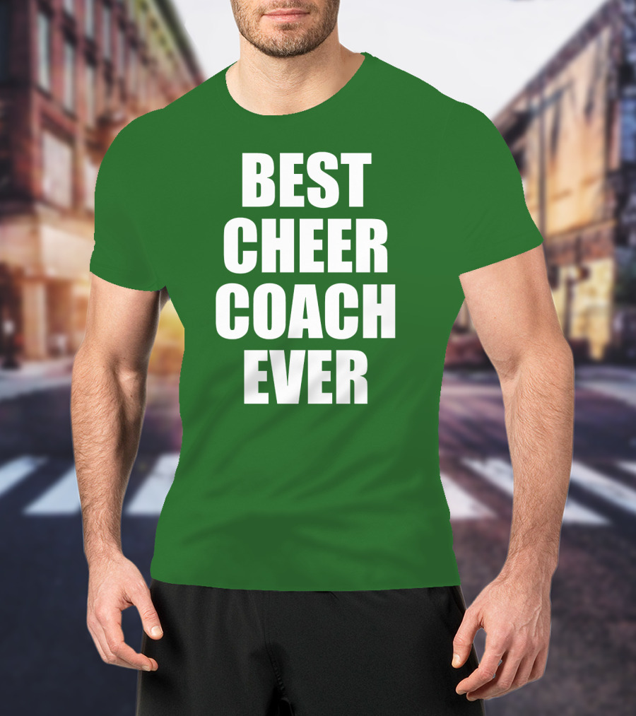 Best Cheer Coach Ever T-Shirt