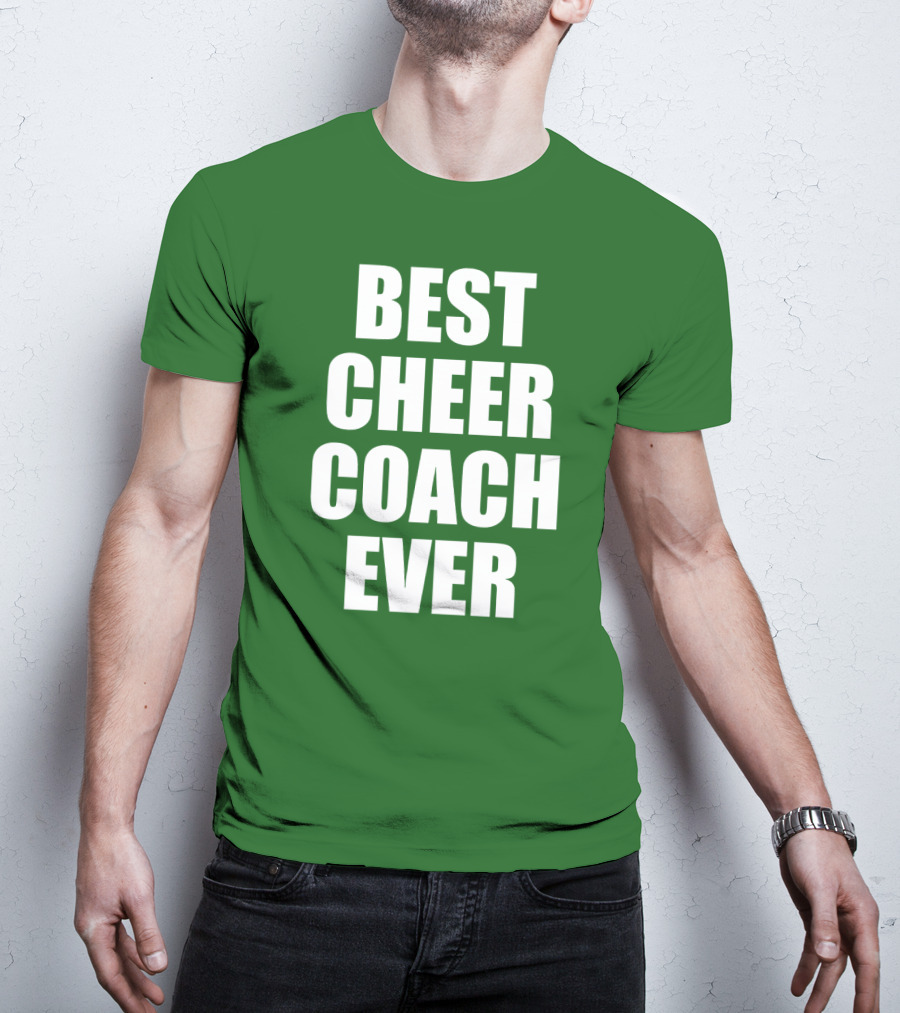 Best Cheer Coach Ever T-Shirt