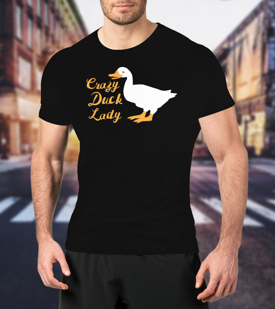 Crazy Duck Lady Whimsical White Duck T-Shirt