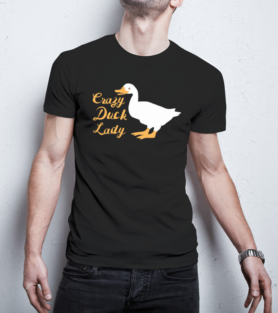 Crazy Duck Lady Whimsical White Duck T-Shirt