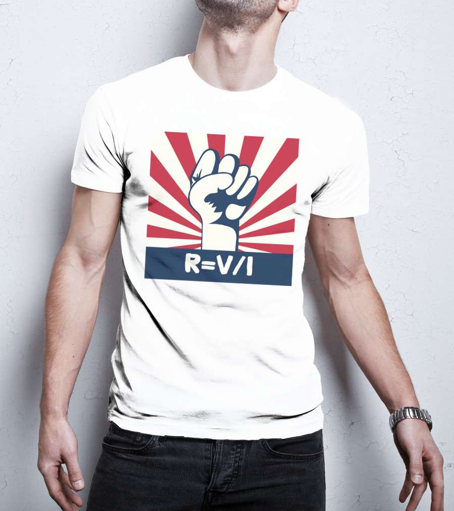 RESIST FIST R=V/I Ohm's Law Of Resistance Sunburst Fist T-Shirt