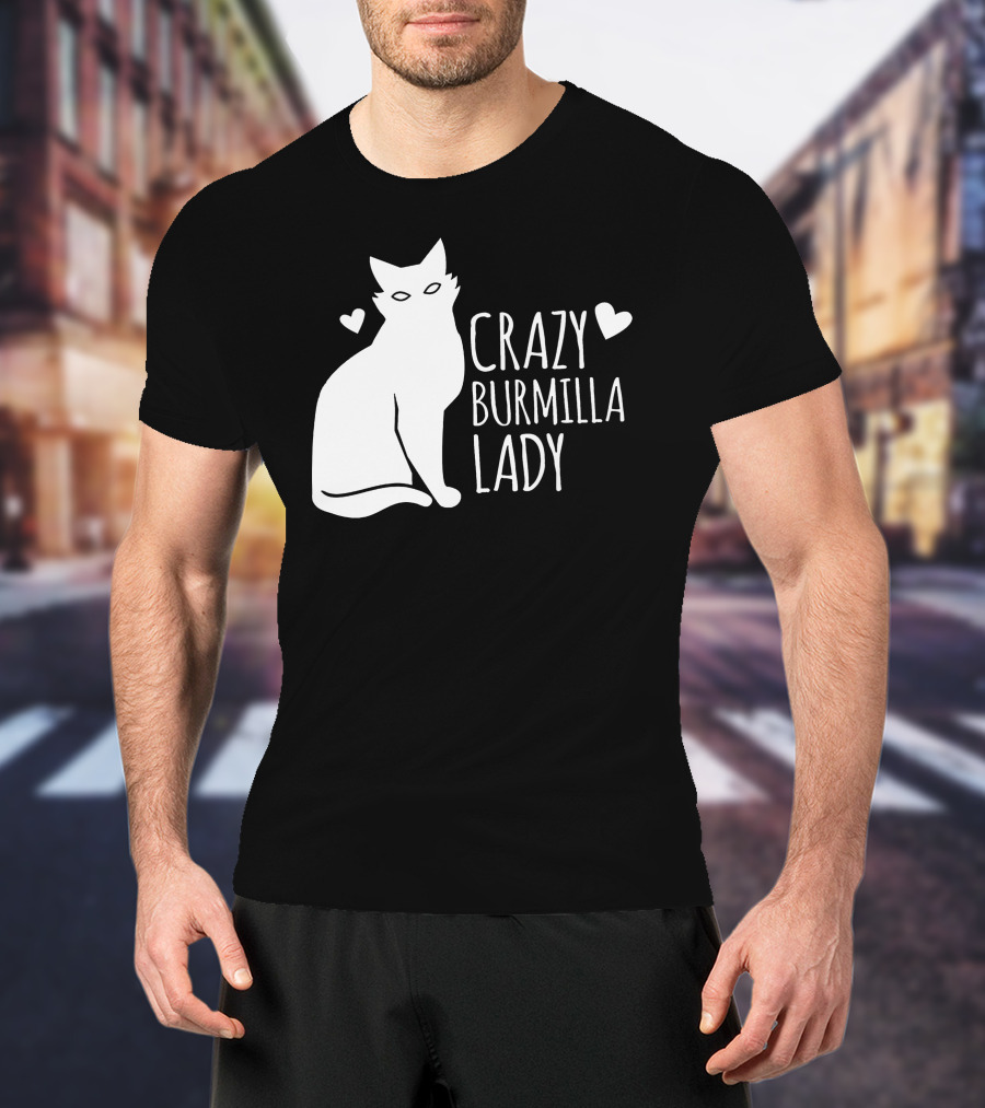 CRAZY BURMILLA LADY T-Shirt