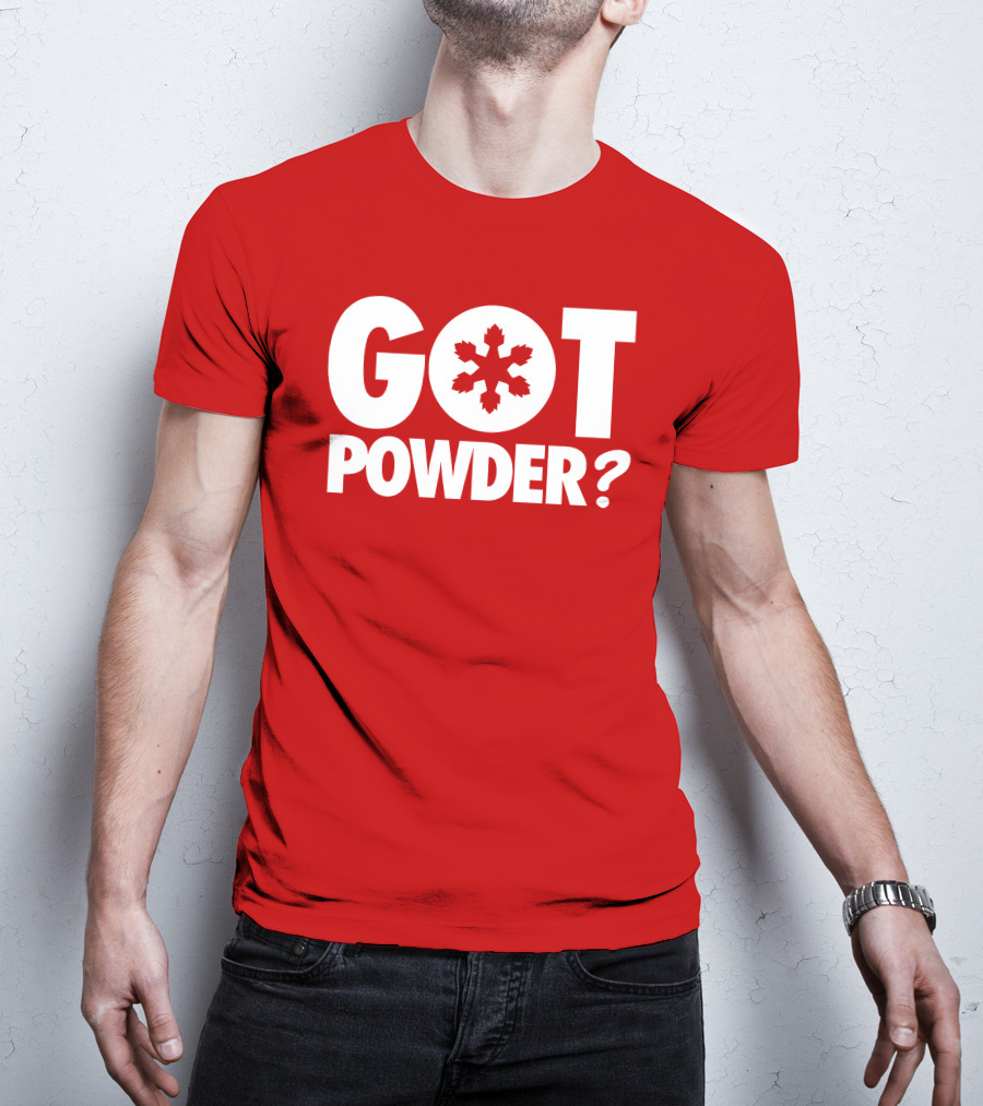 Got Powder Snowflake Skiing Enthusiast T-Shirt