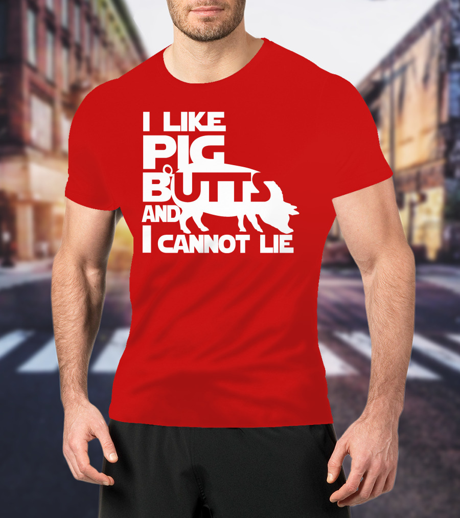 I Like Pig Butts And I Cannot Lie Pig Outline T-Shirt