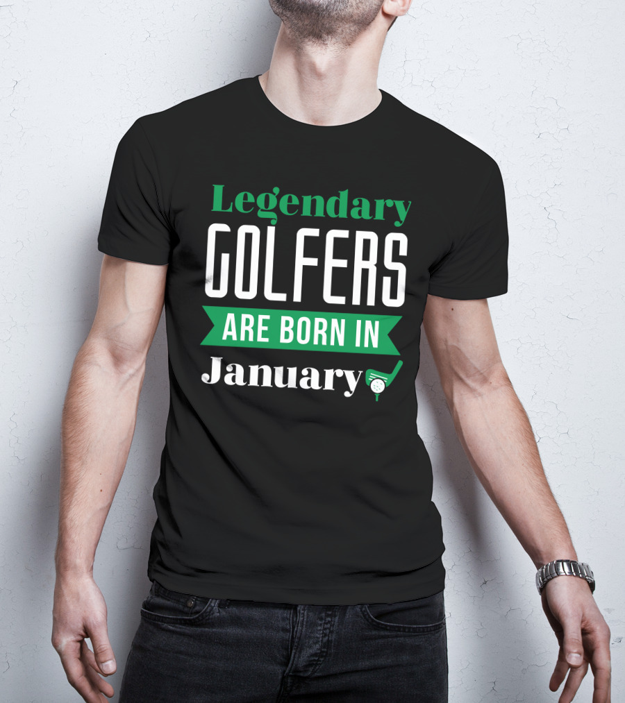Legendary Golfers Born In January Golf Club T-Shirt