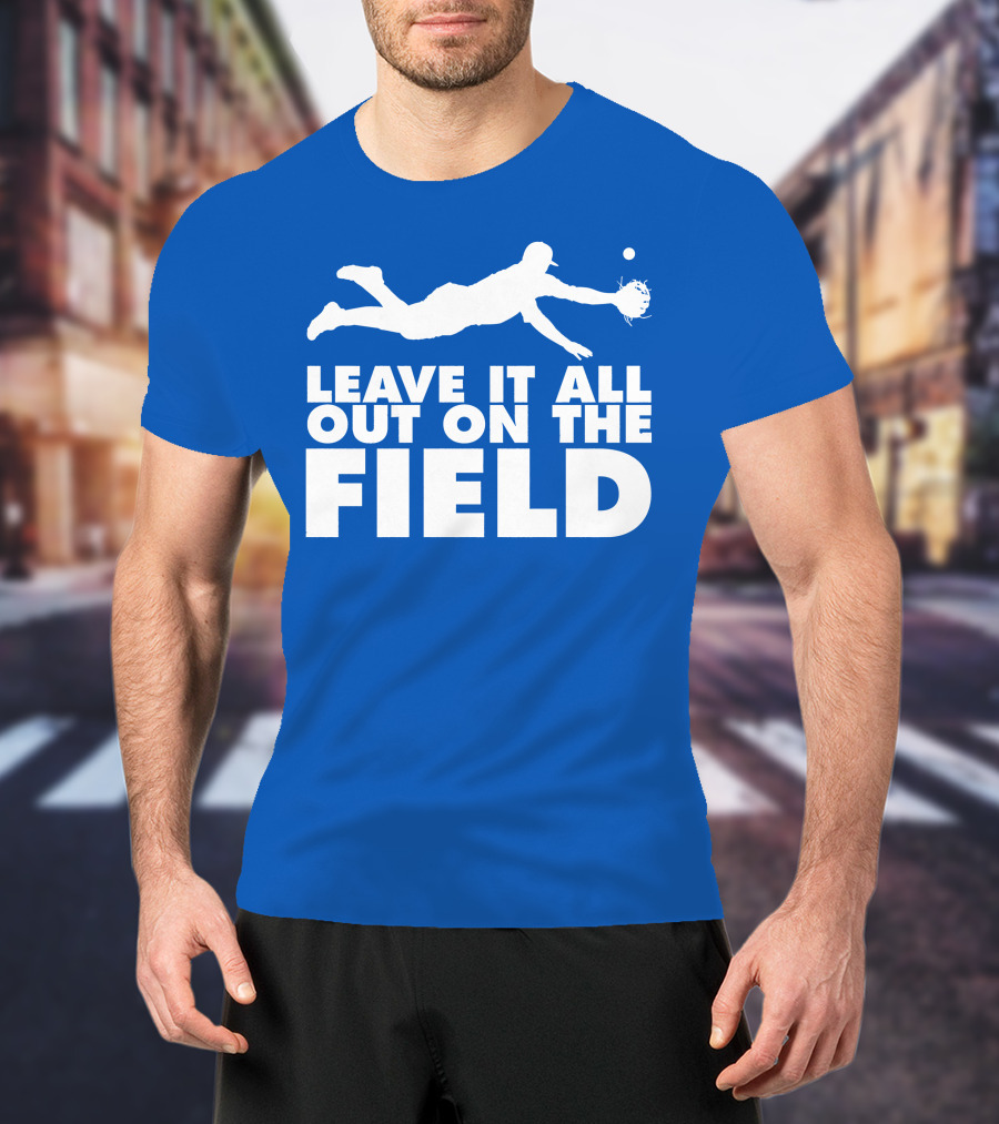 Leave It All Out On The Field Baseball Dive T-Shirt
