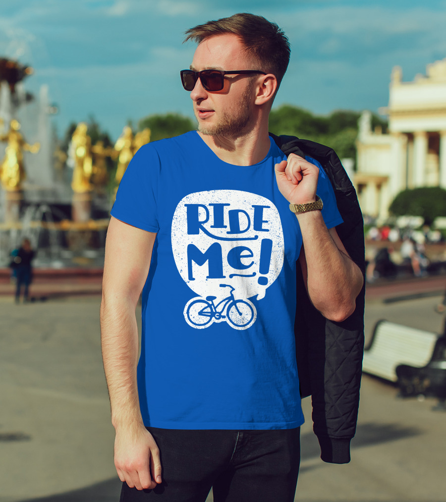 Ride Me Bicycle Enthusiast Fun T-Shirt