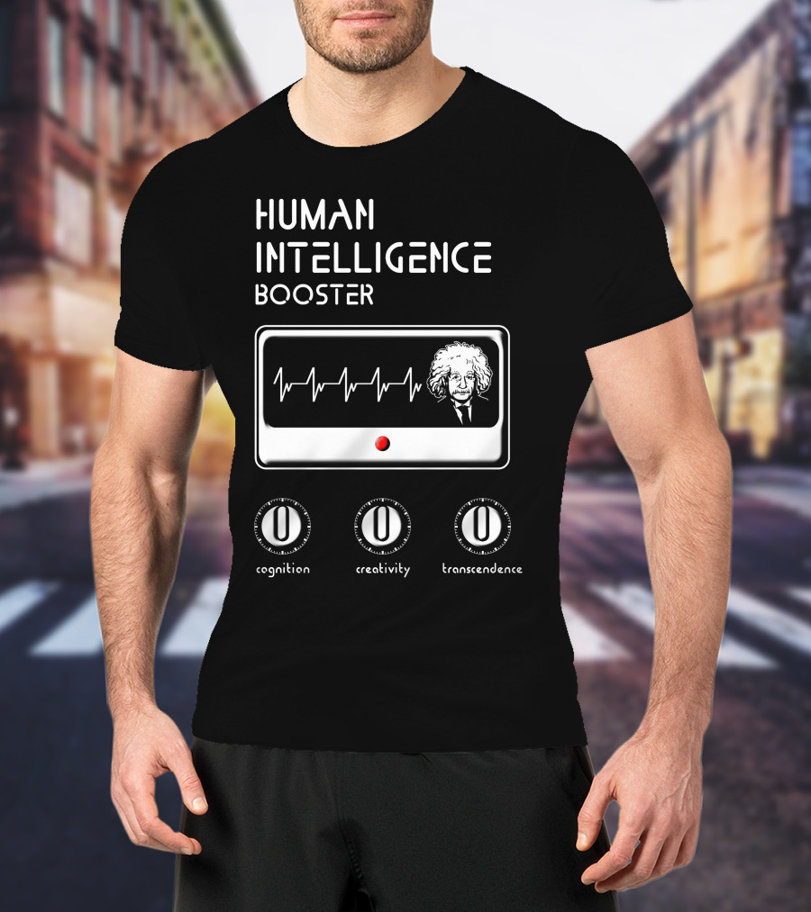 HUMAN INTELLIGENCE BOOSTER Cognition Creativity Transcendence Einstein EKG T-Shirt