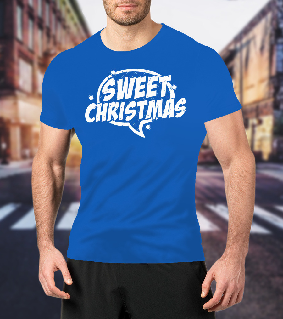 SWEET CHRISTMAS T-Shirt