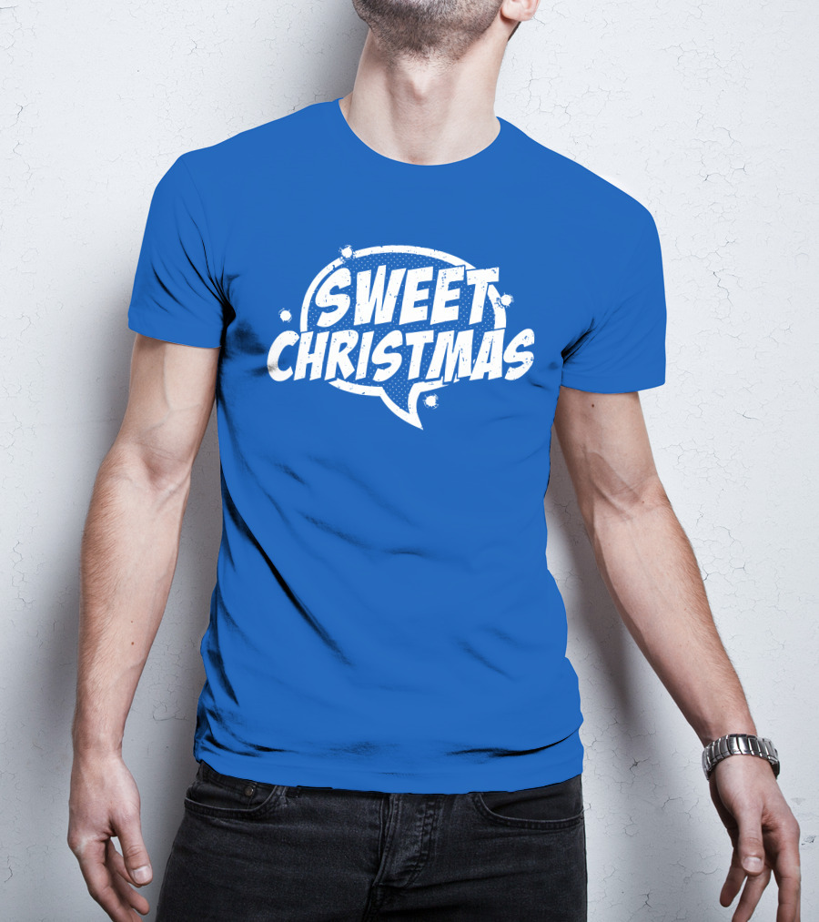 SWEET CHRISTMAS T-Shirt